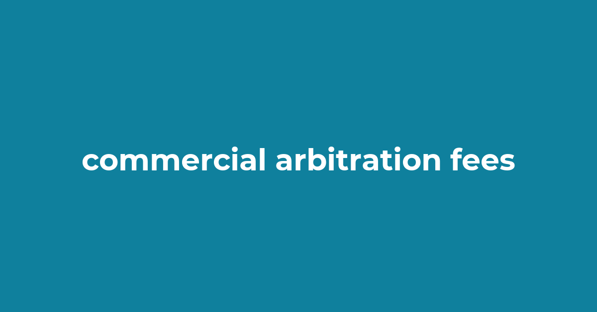 commercial arbitration fees AA